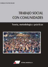 Trabajo social con comunidades. teoria, metodologia y practi