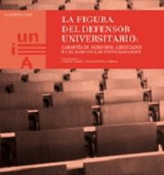 La figura del defensor Universitario: Garantía de derechos, libertades y calidad en las universidades