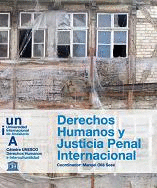 Derechos humanos y justicial penal internacional