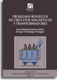 Problemas resueltos de circuitos magnéticos y transformadores