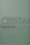 Cristal materiales para el diseño