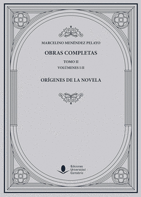 Obras Completas (Tomo II): Orígenes de la novela (O. C.)