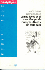 James Joyce en el cine. Pasajes de Finnegans Wake y Un triste caso