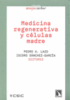 Medicina regenerativa y celulas madre