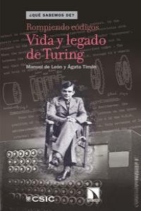 Rompiendo códigos: vida y legado de Turing