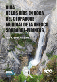 Guia de los rios en roca del geoparque mundial de la unesco
