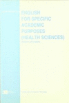 English for specific academic purposes [health sciences]