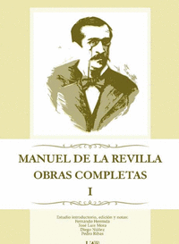 Manuel de la Revilla. Obras completas. Tomo 1