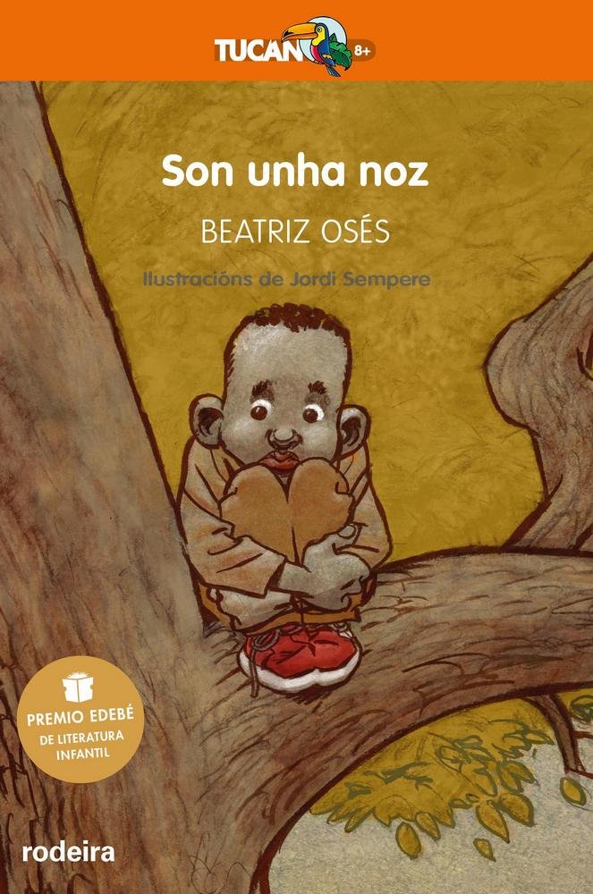 Son unha noz: Premio EDEBÉ de Literatura Infantil 2018