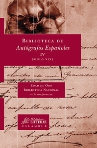 Biblioteca de autografos españoles, iv. (siglo xix)