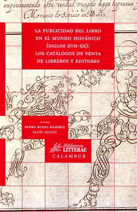 La publicidad del libro en el mundo hispanico (siglos xvii-xx): l