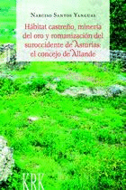 Hábitat castreño, minería del oro y romanización del suroccidente de asturias