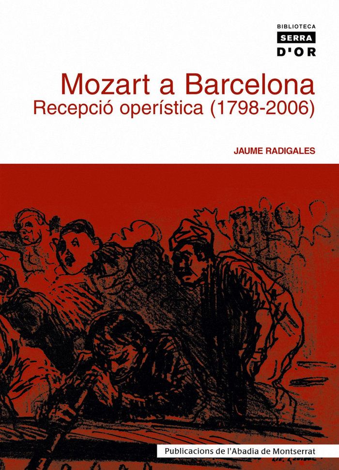 Mozart a Barcelona. Recepció operística (1798-2006)