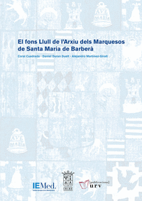 El fons Llull de l'Arxiu dels Marquesos de Santa Maria de Barberà