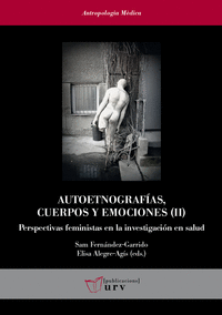 Autoetnografias, cuerpos y emociones (ii)