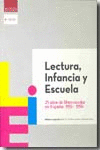 Lectura, infancia y escuela. 25 años del libro escolar en España: 1931-1956