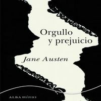 ORGULLO Y PREJUICIO, JANE AUSTEN, Alba Editorial