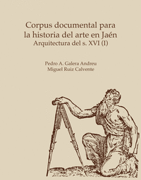 Corpus documental para la historia del arte en Jaén
