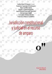 Jurisdicción Constitucional y Judicial en el Recurso de Amparo