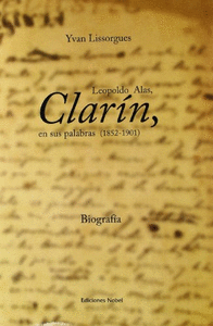 Clarín, en sus palabras 1852-1901