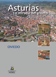 Asturias, la mirada del viento. Oviedo