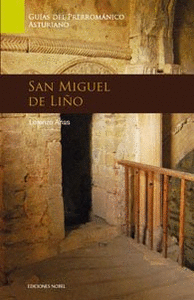 Guía de Arte Prerrománico asturiano. San Miguel de Liño