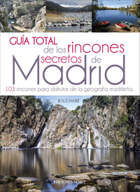 Guía total de los rincones secretos de Madrid