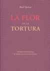 La flor de la tortura