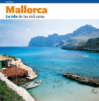 Mallorca, la isla de las mil caras
