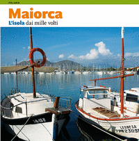Majorca, l'isola dai mille volti