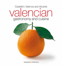 Valencian gastronomy and cuisine