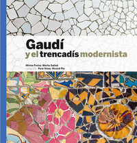 Gaudi y el trencadis modernista