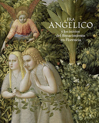Catalogo fra angelico y los inicios del renacimiento en florencia