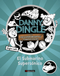 Danny dingle 2 sus descubrimientos fantasticos el submarin