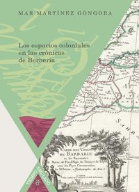 Los espacios coloniales en las crónicas de Berber¡a