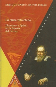 La musa refractada: literatura y optica en españa barroco