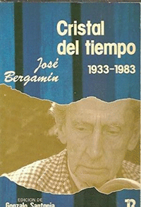 José Bergam¡n. Cristal del tiempo (1923-1983)