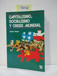 Capitalismo/ socialismo y crisis mundial