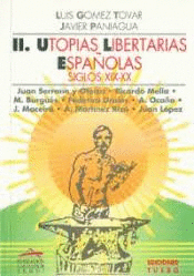 Utopias libertarias españolas ii