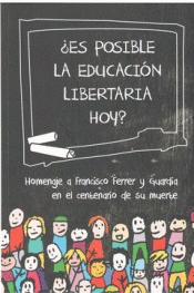 Es posible la educacion libertaria hoy