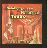 Catálogo del Museo Nacional del Teatro