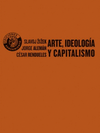Arte ideologia y capitalismo