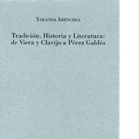 Tradición, historia y literatura: de Viera y Clavijo a Pérez Galdós
