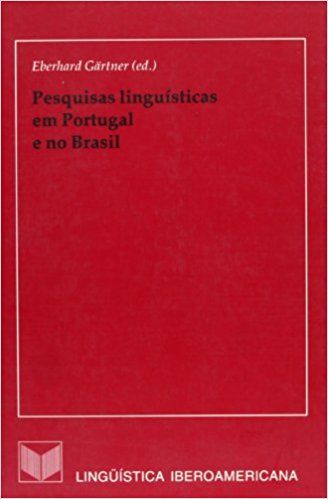 Pesquisas linguisticas em portugal e no brasil.