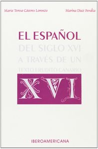 Español del siglo xvi a traves de un texto erud