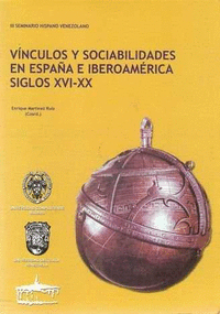 Vinculos y sociabilidades en españa e iberoamerica siglos x