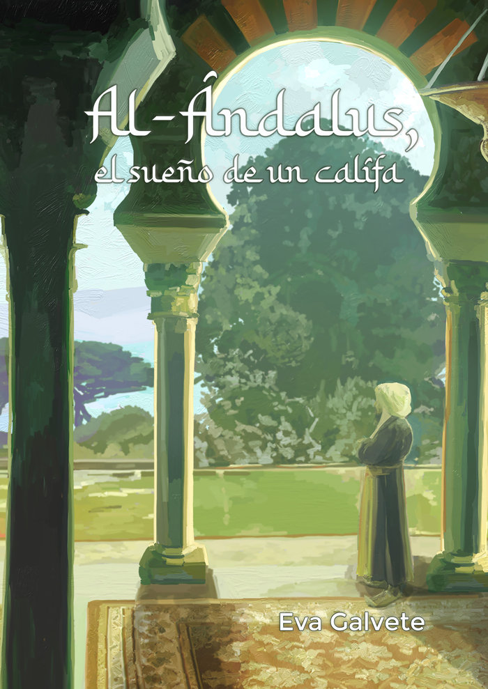 Al-andalus, el sueño de un califa