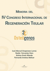 Memoria del IV Congreso Internacional de Regeneración Tisular, celebrado los d¡as 25-26 noviembre 2011, Madrid, España