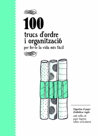 100 trucs d'ordre i organitzacio