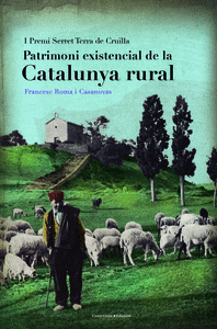 Patrimoni existencial de la catalunya rural